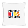 protect kids not guns Throw Pillow