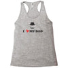 i love my dad Racerback Tank