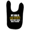 my job is top secret Baby Bibs