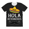 hola bitchachos All Over Women's T-shirt