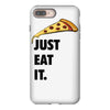 just eat it pizza lover iPhone 8 Plus