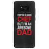 awesome chef dad Samsung Galaxy S8