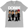 dobre twins dobre brother T-Shirt