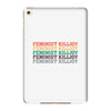 Feminist Killjoy iPad Mini 4