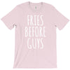 fries before guys T-Shirt
