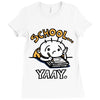 school...yaay! Ladies Fitted T-Shirt