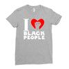 i love black people Ladies Fitted T-Shirt