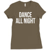 dance all night Ladies Fitted T-Shirt