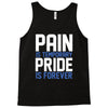 pain is temporary pride is forever Tank Top