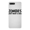 zombies just want a hug iPhone 7 Plus Case