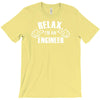 relax this guy is an engineer T-Shirt