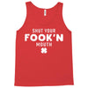 Shut Your Fookin Mouth Tank Top