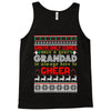 santa only comes once a year grandad is always here to cheer Tank Top