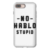 No Hablo Stupid iPhone 8 Plus