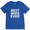 best wife ever V-Neck Tee