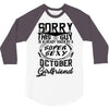 This Guy Is Taken By A Super Sexy October Girlfriend 3/4 Sleeve Shirt