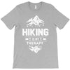 hiking is my therapy! T-Shirt