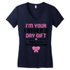 I'm Your Father's Day Gift Mom Says You're Welcome Girl Women's V-Neck T-Shirt