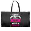 I've Been Called A Lot Of Names But Aunt Is My Favorite Weekender Totes