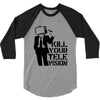 kill your television 3/4 Sleeve Shirt