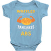 waffles are just pancakes with abs Baby Onesie