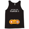 Waiting for Player 3 Gamer Tank Top