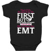 Maybe I Was Too Late To Be His First But Right Now I'm Happy To Be His Baby Bodysuit