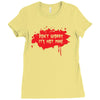 don't worry it's not mine Ladies Fitted T-Shirt