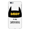 daddy is my superhero iPhone 6 Plus/6s Plus Case