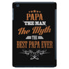 papa the man the myth best papa ever iPad Mini
