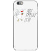 not feelin' it iPhone 6/6s Case