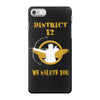DISTRICT 12 WE SALUTE YOU iPhone 7 Case