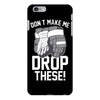 don't make me drop these hockey gloves athletic party sports humor iPhone 6/6s Plus Case