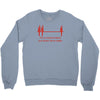 for a moment there you bored me to death Crewneck Sweatshirt