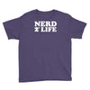 nerd for life Youth Tee