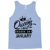 Queens Are Born In January Tank Top
