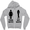 my wife your wife black design Zipper Hoodie