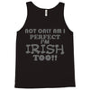 not only am i perfect Tank Top