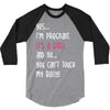Yes...I'm Pregnant.It's a Girl! And No...You Can't Touch My Belly! 3/4 Sleeve Shirt