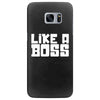 like a boss Samsung Galaxy S7 Edge