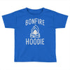 bonfire hoodie Toddler T-shirt