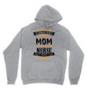 Super Cool Mom Of A Freaking Awesome Nurse Hoodie