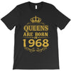 queens are born in 1968 T-Shirt