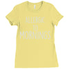 allergic to mornings awesome Ladies Fitted T-Shirt