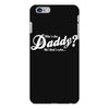 who's the daddy   me that's who! iPhone 6 Plus/6S Plus Case