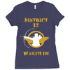 DISTRICT 12 WE SALUTE YOU Ladies Fitted T-Shirt