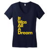 it was all a dream Women's V-Neck T-Shirt