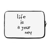 life is a journey Laptop sleeve