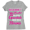 Grammy Was Created Because Need Real Heroes Ladies Fitted T-Shirt