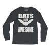 bats are awesome Long Sleeve Shirts